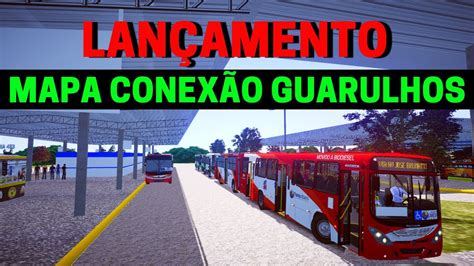 Gameplay Novo Mod Mapa Conex O Guarulhos Rea V Proton Bus