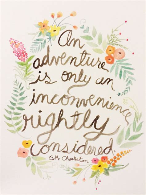 An Adventure Is Only An Inconvenience Rightly Considered G K