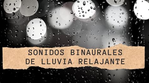 Sonidos Binaurales De Lluvia Relajante Relaxing Music YouTube