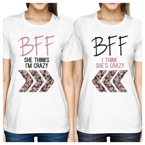 365 Printing - BFF Floral Crazy BFF Matching Shirts Womens White Short ...