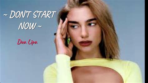 Dua Lipa Dont Start Now Official Lyrics Youtube