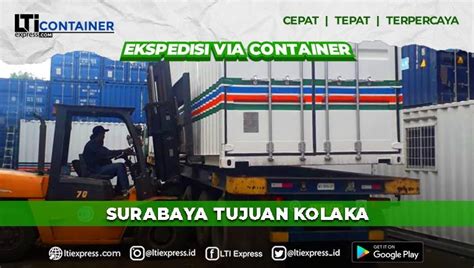 Ekspedisi Container Surabaya Ke Kolaka Murah Lti Container