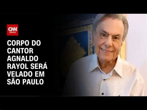 Corpo Do Cantor Agnaldo Rayol Ser Velado Em S O Paulo Nesta Ter A