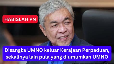 Disangka Umno Keluar Kerajaan Perpaduan Rupanya Ini Pula Pengumuman