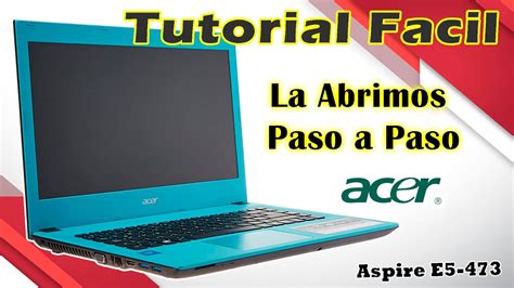 Como Abrir Una Laptop Acer E Como Desarmar Laptop Acer Como