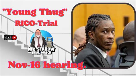 Young Thug Rico Trial Jeffrey Williams Nov 16 Motions Hearing Youtube