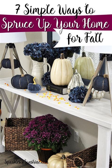 7 Simple Ways To Spruce Up Your Home For Fall Sparkles Of Sunshine