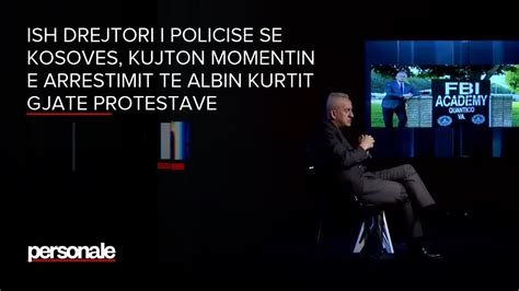 Ish Drejtori I Policise Se Kosoves Kujton Momentin E Arrestimit Te