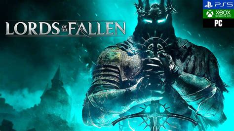 Lords Of The Fallen Todo Lo Que Sabemos Sobre El Reinicio De Uno De