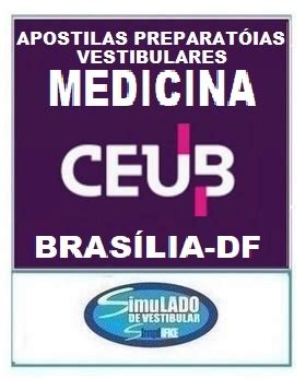 Apostila Vestibular Medicina Pdf Grátis - UNICEUB APOSTILAS VESTIBULAR MEDICINA BRASÍLIA-DF EM PDF.
