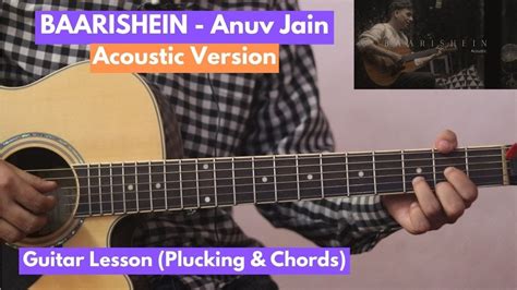 Baarishein Anuv Jain Guitar Lesson Plucking Chords Youtube