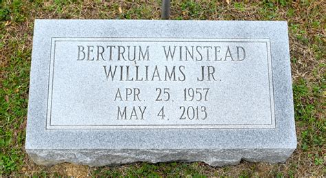 Bertrum Winstead Williams Jr 1957 2013 Find A Grave Memorial