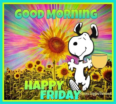 Friday Good Morning Snoopy Good Morning Happy Friday Snoopy Friday