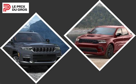 Dodge Durango Vs Jeep Grand Cherokee Le Prix Du Gros