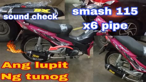 X6 Pipe Smash 115 Ang Ganda Ng Tunog At Ang Ganda Tingnan Ang Lupit Mo