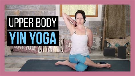 Yin Yoga For Heart And Lung Meridian Yin Yoga For Chest Shoulders And Upper Back {45 Min} Youtube