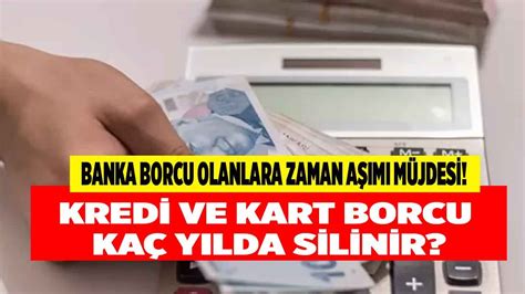 Banka Borcu Olanlara Zaman A M M Jdesi Geldi Kredi Borcu Bor Lar