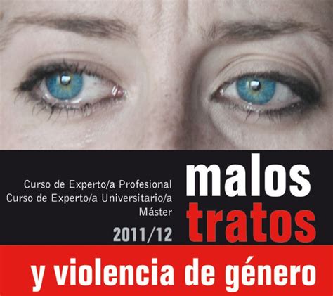 Abierto el plazo para Cursos y Máster sobre Malos tratos y violencia de