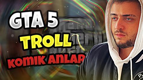 Cyberrulztv Gta Troll Komik Anlar Youtube