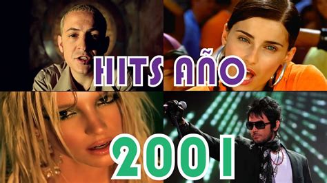 Las Mejores Canciones Del 2001 Youtube