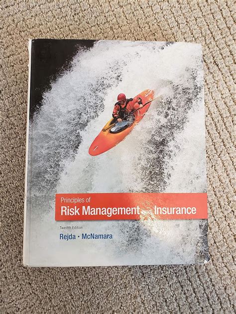 Principles Of Risk Management And Insurance 12th Edition Rejda