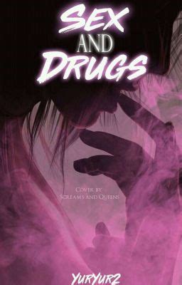 Seх and Drυgѕ TERMINADO Sex and drugs Cap 15 FINAL Wattpad