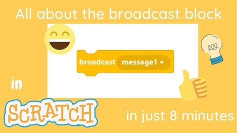 All About The Broadcast Block In Scratchtutorial 19 Youtube