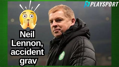 Neil Lennon Implicat Ntr Un Accident Grav N Her Str U M Am Speriat