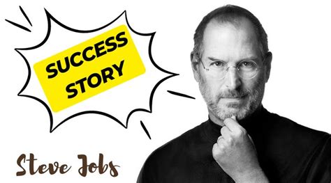 Steve Jobs With The Words Success Story Above His Head And An Image Of