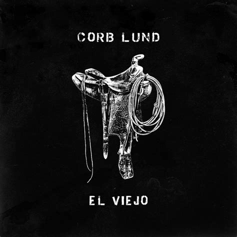 Corb Lund Details New Album El Viejo Schedules Canadian Tour