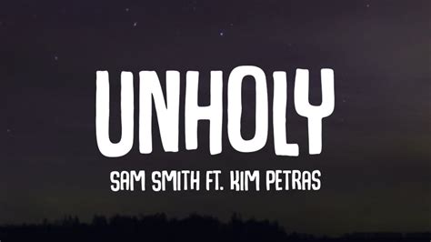 Sam Smith Unholy Lyrics Mommy Dont Know Daddys Getting Hot