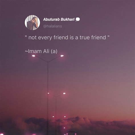 Hazrat Ali Imam Ali True Friends Reality Quotes Friendship Quotes Islamic Quotes