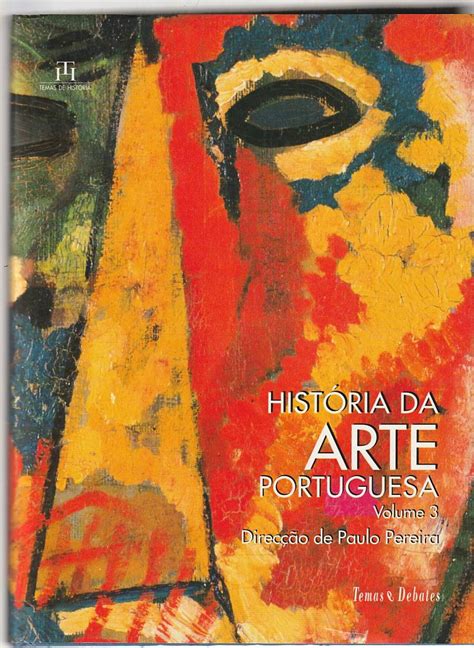 História Da Arte Portuguesa Paulo Pereira 3 Volumes