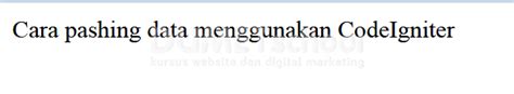 Cara Passing Data Menggunakan Framework CodeIgniter