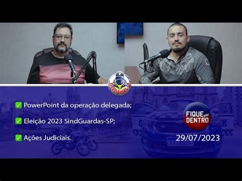 FIQUE POR DENTRO SINDGUARDAS SP PROGRAMA 236 29 07 2023 YouTube