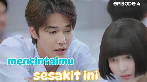 Mencintaimu Mengapa Sesakit Ini Cuplikan Drama Thailand YouTube