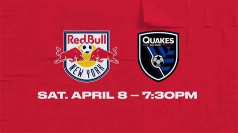 Red Bulls Face San Jose Quakes Sat Apr 8th 2023 At Home