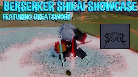 Type Soul Berserker Greatsword Shikai Showcase Youtube