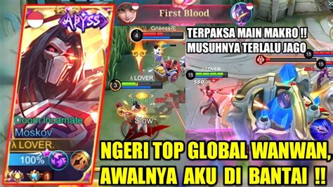 TOP GLOBAL MOSKOV DI BANTAI SAMA WANWAN KALAH MEKANIK AKU LANGSUNG