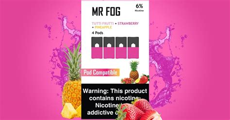 MR FOG PODS PACK OF 4 TUTTI FRUTTI + STRAWBERRY + PINEAPPLE