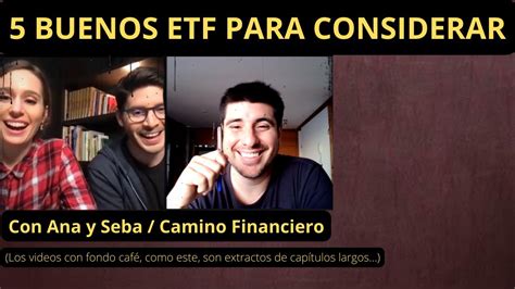 💥5 Buenos Etf Para Invertir A Largo Plazo Con Camino Financiero Youtube