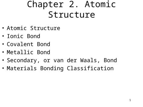 PPT 1 Chapter 2 Atomic Structure Atomic Structure Ionic Bond