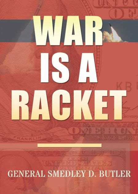 War Is A Racket Original Edition By Smedley D Butler Paperback