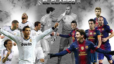 What Is El Clásico The Legendary Rivalry That Defines Spanish Football