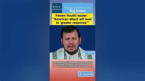 Houthi Leader Vows Big Response To Any Us Military Assault