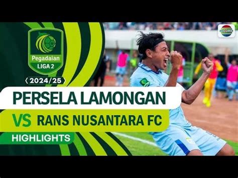 LIVE RANS NUSANTARA FC VS PERSELA LAMONGAN BABAK 1 YouTube