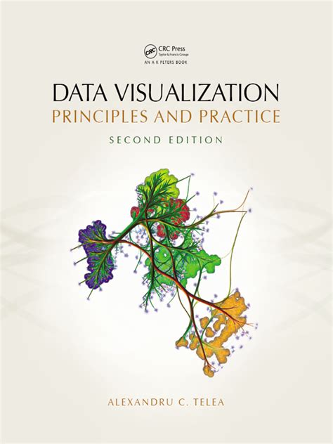 Data Visualization Principles And Practice Second Edition Data