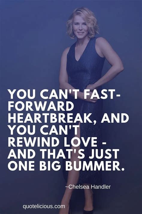 40+ Best Chelsea Handler Quotes and Sayings (With Images) in 2020 ...