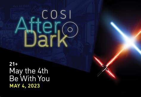 COSI After Dark: May the 4th Be With You | COSI Science Festival