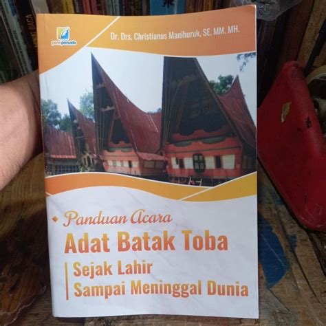 Jual Buku Panduan Acara Adat Batak Toba Sejak Lahir Sampai Meninggal